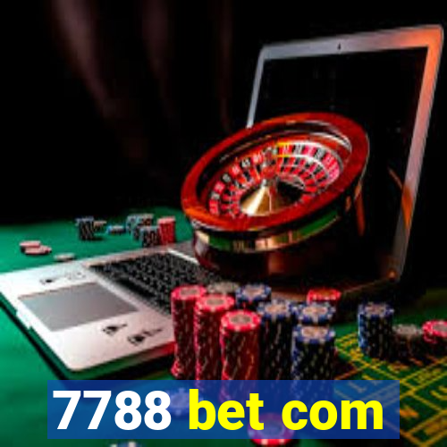 7788 bet com